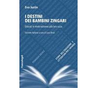 I destini dei bambini zingari. Educati in modo estraneo alla loro razza