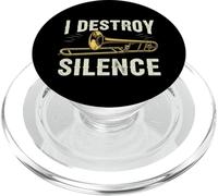 I Destroy Silence Funny Trombone Player Brass Instrument PopSockets PopGrip per MagSafe