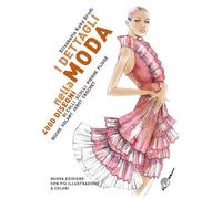 I dettagli nella moda. 4000 disegni di colli e scolli, pieghe, plissé, ruche, volant, jabot, crochet... Ediz. multilingue