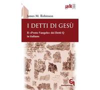I detti di Gesù. Il «proto-vangelo» dei Detti Q, in italiano