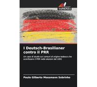 I Deutsch-Brasilianer contro il PRR: Un caso di studio sui comuni di origine tedesca che sconfissero il PRR nelle elezioni del 1891