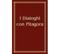 I Dialoghi con Pitagora