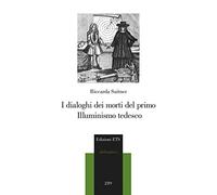 I dialoghi dei morti del primo illuminismo tedesco