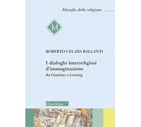 I dialoghi interreligiosi d'immaginazione da Giustino a Lessing