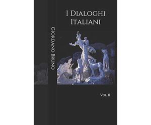 I Dialoghi Italiani: vol. II