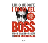 I DIARI DEL BOSS - ABBATE LIRIO - Rizzoli