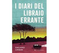 I diari del libraio errante - Cribari Emiliano