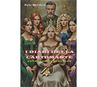 I DIARI DELLA CARTOMANTE volume 2: La creazione di Avalon