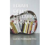 I DIARI DELLA CHITARRA AFONA