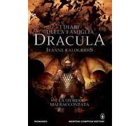 I diari della famiglia Dracula. La storia mai raccontata: Il patto con il vampiro-I figli del vampiro-Il signore dei vampiriri. Ediz. illustrata