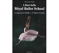 I diari della Royal Ballett School: La perfezione di Isabelle-Il talento di Sophie