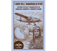 I diari dell'ammiraglio Byrd