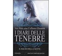 I diari delle tenebre. Il bacio della notte