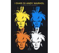 I diari di Andy Warhol - Hackett Pat