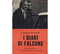I diari di Falcone. Le verità nascoste nelle agende elettroniche del giudice