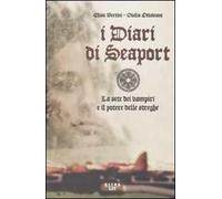 I diari di Seaport. La sete dei vampiri e il potere delle streghe