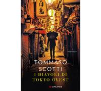 I diavoli di Tokyo ovest - Scotti Tommaso