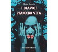 I diavoli piangono vita