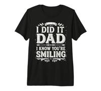 I Did It Dad I Know You’re Smiling Memorial Remembrance Maglietta Premium
