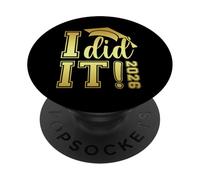 I Did It Graduation 2026 Graduate Class Of 2026 Senior 26 PopSockets PopGrip Adesivo