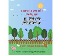 I Did it! I Got it! I Know My ABC: Farm House Edition