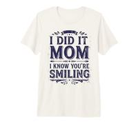 I Did It Mom I Know You’re Smiling Memorial Remembrance II Maglietta Premium