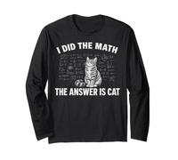 I Did Math The Answer is Cat Mathematics Funny Math Cat Maglia a Manica