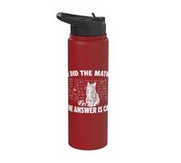I Did Math The Answer is Cat Mathematics Funny Math Cat Stainless Steel Insulated Water Bottle