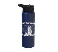 I Did Math The Answer is Cat Mathematics Funny Math Cat Stainless Steel Insulated Water Bottle