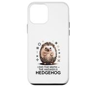 I Did The Math La risposta è divertente Hedgehog Custodia per iPhone 12 mini