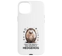 I Did The Math La risposta è divertente Hedgehog Custodia per iPhone 15 Plus