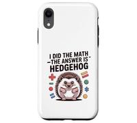 I Did The Math La risposta è divertente Hedgehog Custodia per iPhone XR
