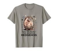 I Did The Math La Risposta è Divertente Hedgehog Maglietta