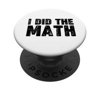 I DID THE MATH PopSockets PopGrip Adesivo