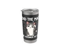I Did The Math The Answer Is Cat Divertente Matematica Amante Matematica Club Bicchiere termico in acciaio inox doppia parete