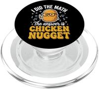 I Did The Math The Answer Is Chicken Nugget Matematica PopSockets PopGrip per MagSafe