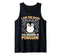 I Did The Math The Answer Is Penguin Canotta