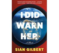 Sian Gilbert I Did Warn Her (Copertina rigida)