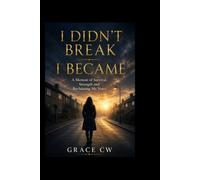 I didn't break: I became