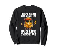 I Didn't Choose Nug Life Chicken Nugget Meme Funny Food Felpa
