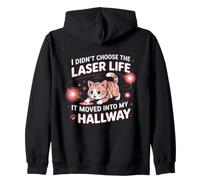 I Didn't Choose The Laser Life IT Moved Into My Hallway Felpa con Cappuccio