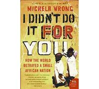 Michela Wrong I Didn't Do It for You (Tascabile)