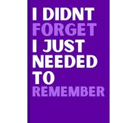 I didn't forget, I just needed to remember: Purple Cover, I didn't forget, I just needed to remember