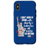 I Didnt Grow Up Saying With Liberty and Justice for All USA Custodia per iPhone X/XS