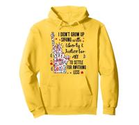 I Didn't Grow Up Saying With Liberty and Justice for All USA Felpa con Cappuccio