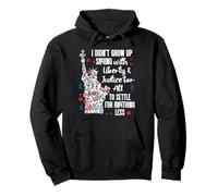 I Didnt Grow Up Saying With Liberty and Justice for All USA Felpa con Cappuccio