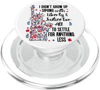 I Didn't Grow Up Saying With Liberty and Justice for All USA PopSockets PopGrip per MagSafe