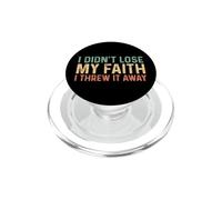 I Didn't Lose My Faith I Threw It Away PopSockets PopGrip per MagSafe