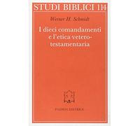 I dieci comandamenti e l'etica veterotestamentaria