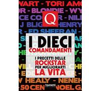 Libri Dieci Comandamenti. I Precetti Delle Rockstar Per Migliorarti La Vita (I)